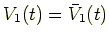$V_1(t)=\bar V_1(t)$