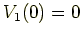 $V_1(0) = 0$